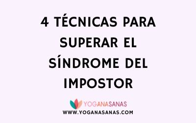 4 técnicas para superar el síndrome del impostor