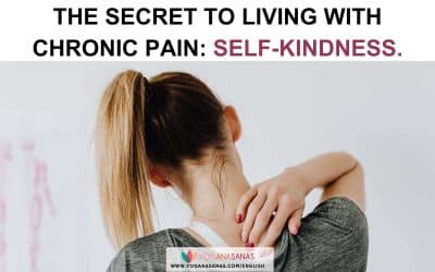 The secret to living with chronic pain: self-kindness. 